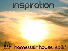 Home with House - DJ Velvety - episode 02 - Inspiration